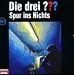  : Die drei Fragezeichen - Folge 121: Spur ins Nichts