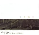 D.B.S. - I Is for Insignificant ( Audio CD ) - B0000520NN