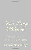 The Long Hillside: A Christmas Hare-Hunt In Old Virginia