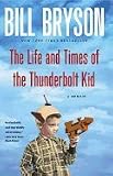 Life and Times of the Thunderbolt Kid : A Memoir