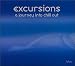 Excursions: A Journey into Chill Out