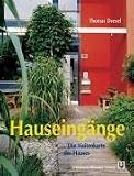 Hauseing&auml;nge: Die Visitenkarte des Hauses - Thomas Drexel