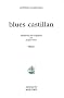 Blues castillan : Edition bilingue fran�ais-espagnol