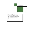 Neural Networks: An Introductory Guide for Social Scientists... by Professor G David Garson