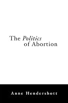 The Politics of Abortion