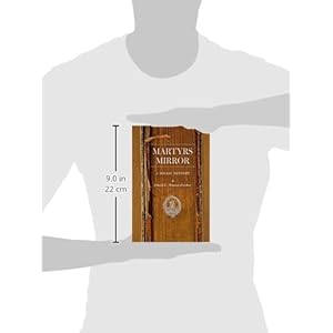 Martyrs Mirror: A Social History (Young Center Books in Anabaptist and Pietist Studies)