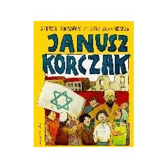 Janusz Korczak: Der K�nig der Kinder