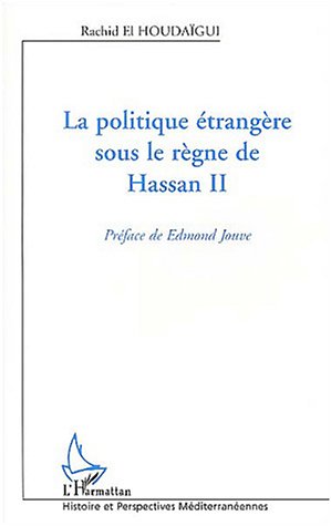 La politique �trang�re sous le r�gne de Hassan II