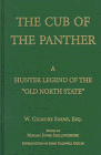 The Cub of the Panther: A Hunter Legend of the Old North State / Ed. with an Afterword, Historical & Textual Commentary, & Notes by Miriam Jones Shillingsburg ... by J.C. Guilds, Series Ed. (SIMMs Series)