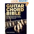 Guitar Chord Bible: Over 500 Illustrated Chords for Rock, Blues, Soul, Country, Jazz, and Classical