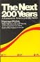 The Next Two Hundred Years: A Scenario for America and the World