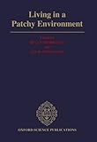 Living in a patchy environment