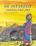 Die Osterzeit - Kindern erklaert.