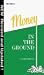  : Money in the Ground-Insider's Guide to Oil and Gas Deals (4th Ed.)
