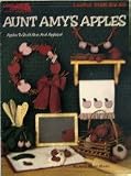 Aunt Amy s Apples (Apples to Stuff, Glue and Applique, 1148)