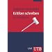 Kritiken schreiben: Ein Trainingsbuch (Uni-Taschenb�cher M)