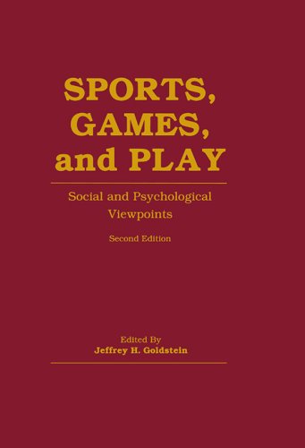 Sports, Games, and Play: Social and Psychological Viewpoints