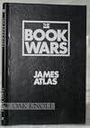 The Book Wars : What It Takes to Be Educated in America