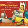 Lotte will Prinzessin sein - Lotte und die Monster von Doris D�rrie