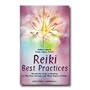 Reiki Best Practices: Wonderful Tools of Healing 304 pages, Paperback