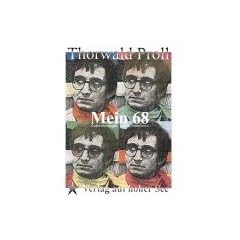 Mein 68. Aufzeichnungen, Briefe, Interviews (Book on Demand)