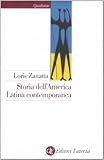 Storia dell'America latina contemporanea (Quadrante Laterza)