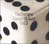 The Future Sound of Jazz, Vol. 3