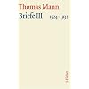 Briefe III 1924-1932. Gro�e kommentierte Frankfurter Ausgabe: Text und Kommentar in zwei B�nden: 23