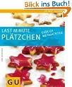 Last minute Pl�tzchen: Endliche Weihnachten: Just Cooking