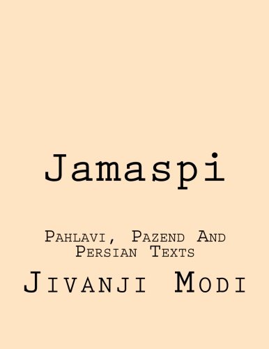 Jamaspi: Pahlavi, Pazend And Persian Texts
