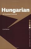 Hungarian: An Essential Grammar (Routledge Grammars)