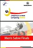 -  Fencing DVD Men's Saber World Championships Leipzig 2005
