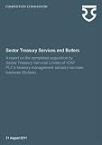 Sector Treasury Services and Butlers : a report on the completed acquisition by Sector Treasury Services Limited of ICAP PLC's treasury management advisory services business (Butlers)
