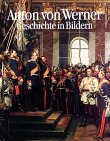 Anton von Werner - Geschichte in Bildern - Anton von Werner
