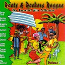  : Roots and Rockers Reggae: The Essentail Hits Collection Volume 1