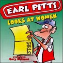 Revue Earl Pitts  / Looks at Women