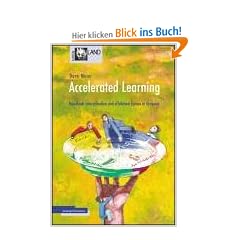Accelerated Learning: Das Handbuch zum schnellen und effektiven Lernen in Gruppen