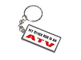 My Other Ride Vehicle Car Is An ATV All Terrain - New Keychain Ring