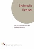 Systematic reviews : CRD's guidance for undertaking reviews in health care