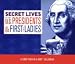 Secret Lives of US Presidents and First Ladies 2009 Calendar, 6x5