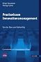 Praxiswissen Innovationsmanagement: Von der Idee zum Markterfolg