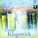 Friedrich G. Klopstock �Unser Klopstock - Ein lyrisches Stimmenkonzert.�