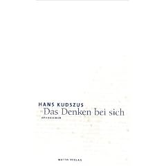 Das Denken bei sich. Aphorismen