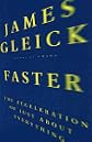Faster: the Acceleration of Just About Everything