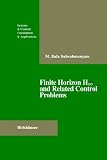 Finite Horizon H-Infinity and Related Control Problems (Systems & Control: Foundations & Applications)
