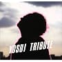 YOSUI TRIBUTE
