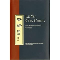 Lu Yu - Cha Ching: Das Klassische Buch vom Tee