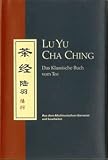 Lu Yu - Cha Ching: Das Klassische Buch vom Tee