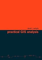 Practical GIS Analysis