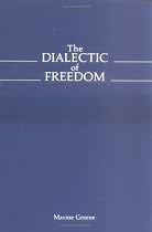 The Dialectic of Freedom (John Dewey Series)